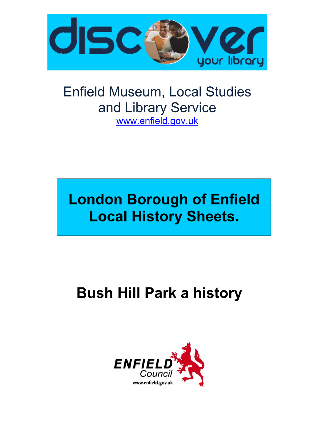 London Borough of Enfield Local History Sheets. Bush Hill Park A