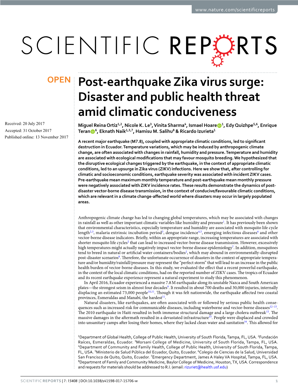 Post-Earthquake Zika Virus Surge: Disaster and Public Health Threat Amid Climatic Conduciveness Received: 20 July 2017 Miguel Reina Ortiz1,2, Nicole K