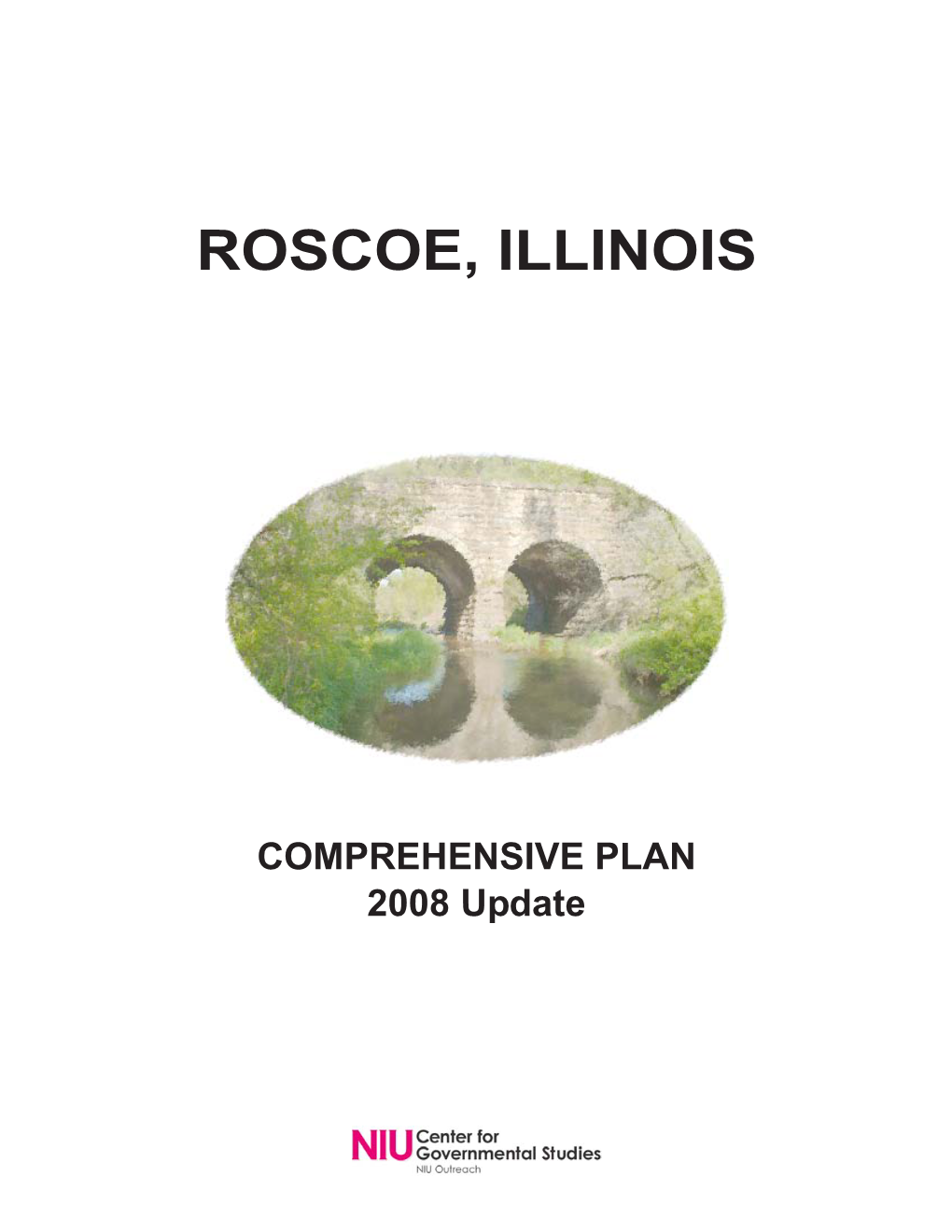 COMPREHENSIVE PLAN 2008 Update VILLAGE of ROSCOE, ILLINOIS