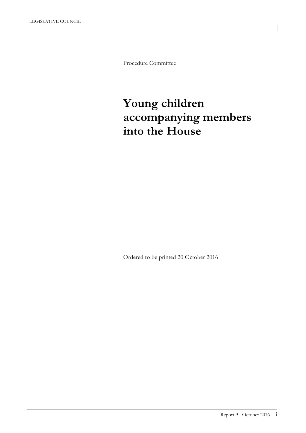 Report No. 9 Young Children Accompanying Members Into The