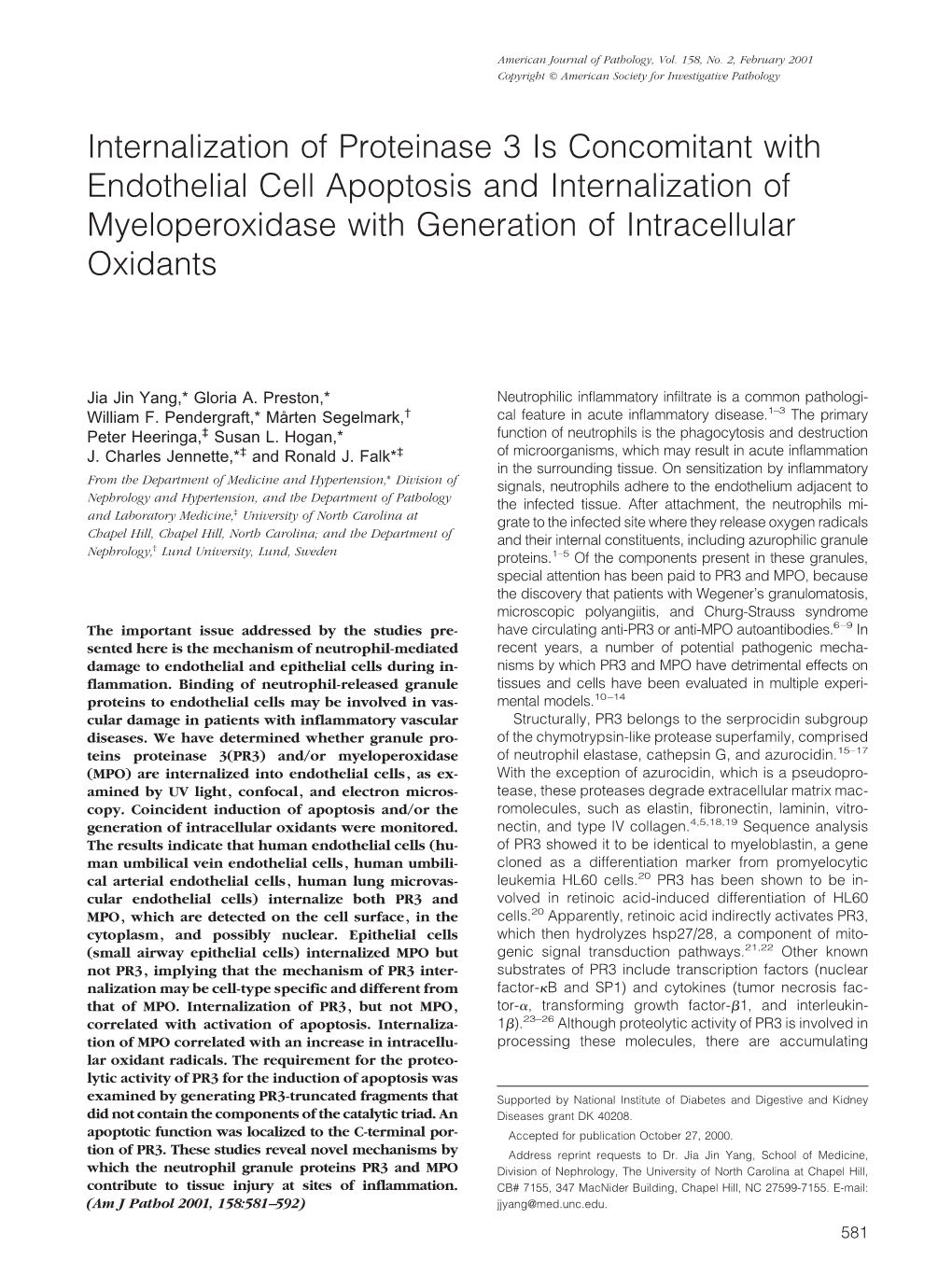 Internalization of Proteinase 3 Is Concomitant with Endothelial Cell Apoptosis and Internalization of Myeloperoxidase with Generation of Intracellular Oxidants