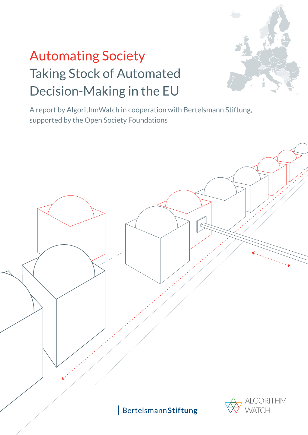 Automating Society Taking Stock of Automated Decision-Making in the EU