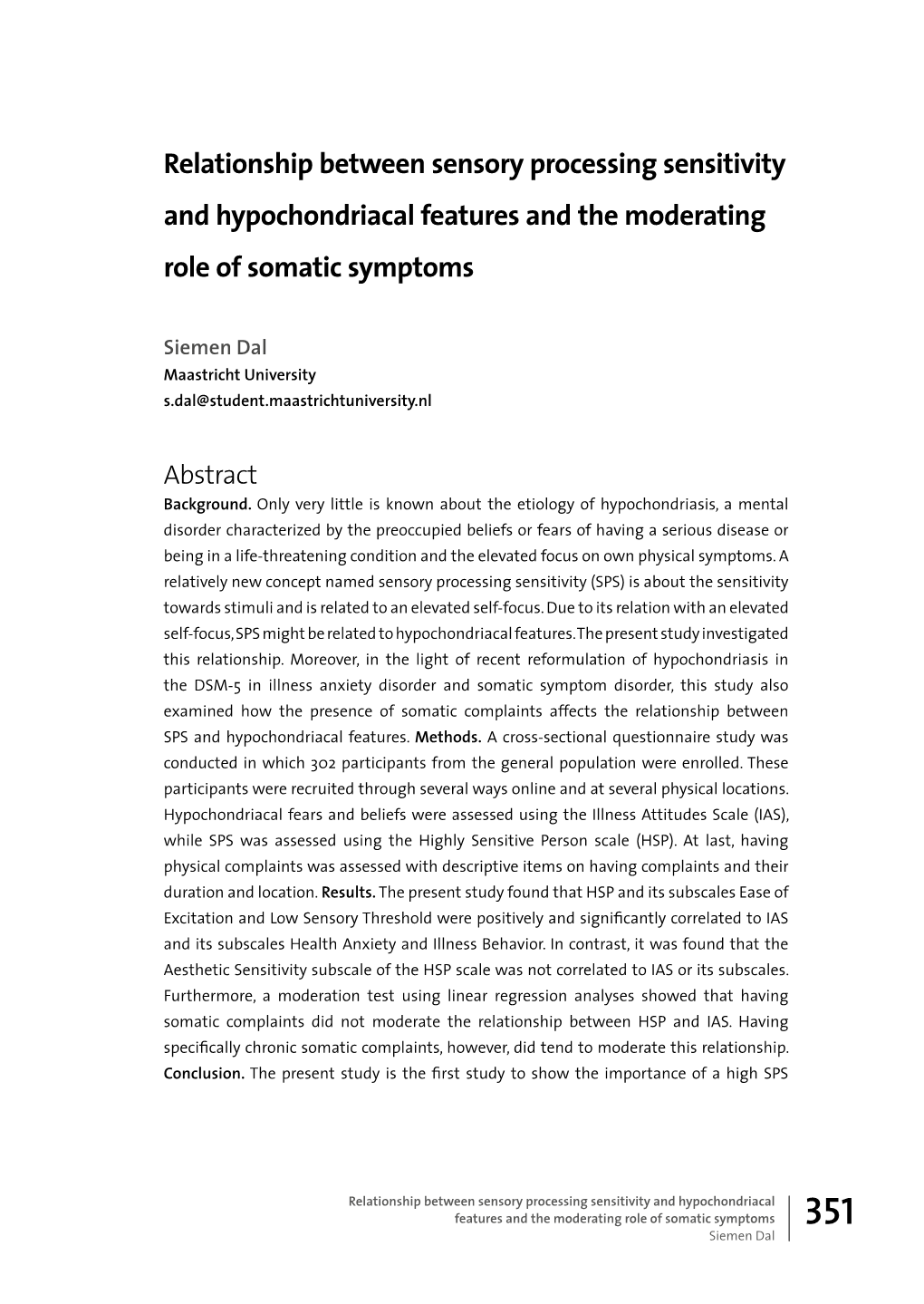 Relationship Between Sensory Processing Sensitivity and Hypochondriacal Features and the Moderating Role of Somatic Symptoms