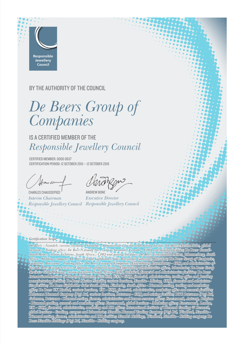 De Beers Group of Companies IS a CERTIFIED MEMBER of the Responsible Jewellery Council
