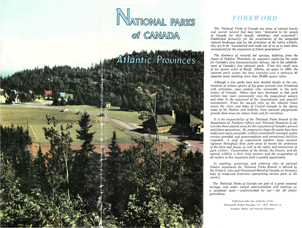 Atlantic Provinces for Canada's First Transcontinental Railway, Led to the Establish­ Ment of Canada's First National Park