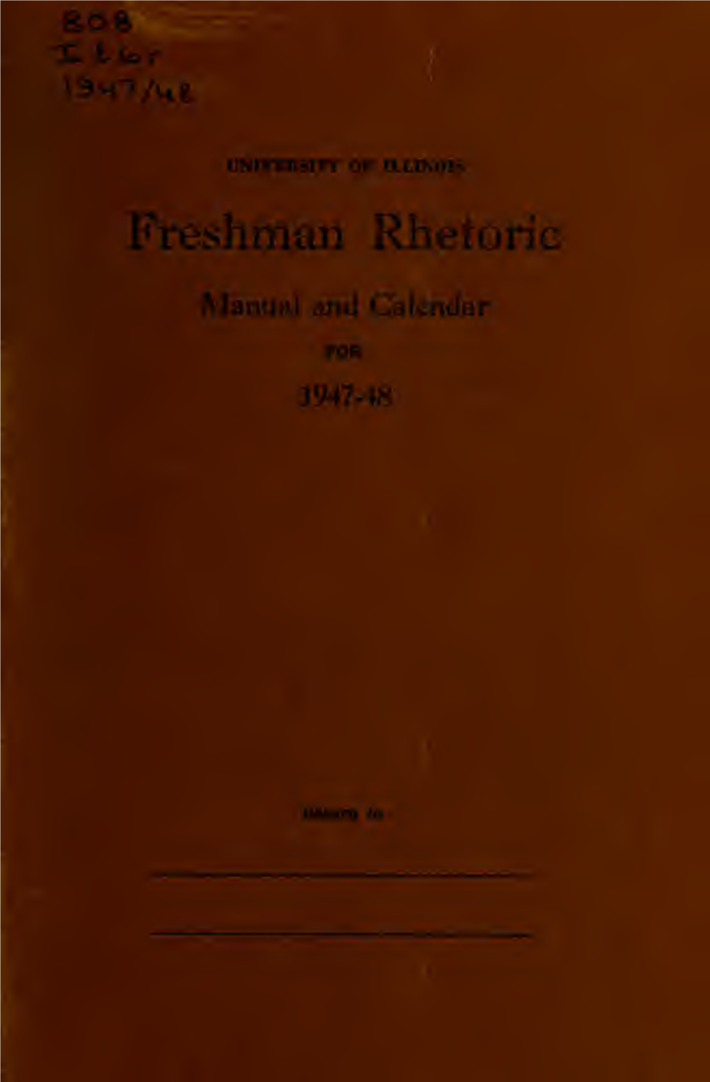 Freshman Rhetoric; Manual and Calendar for