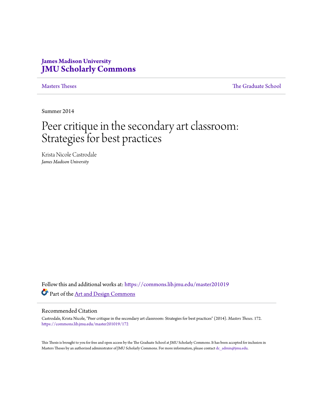 Peer Critique in the Secondary Art Classroom: Strategies for Best Practices Krista Nicole Castrodale James Madison University