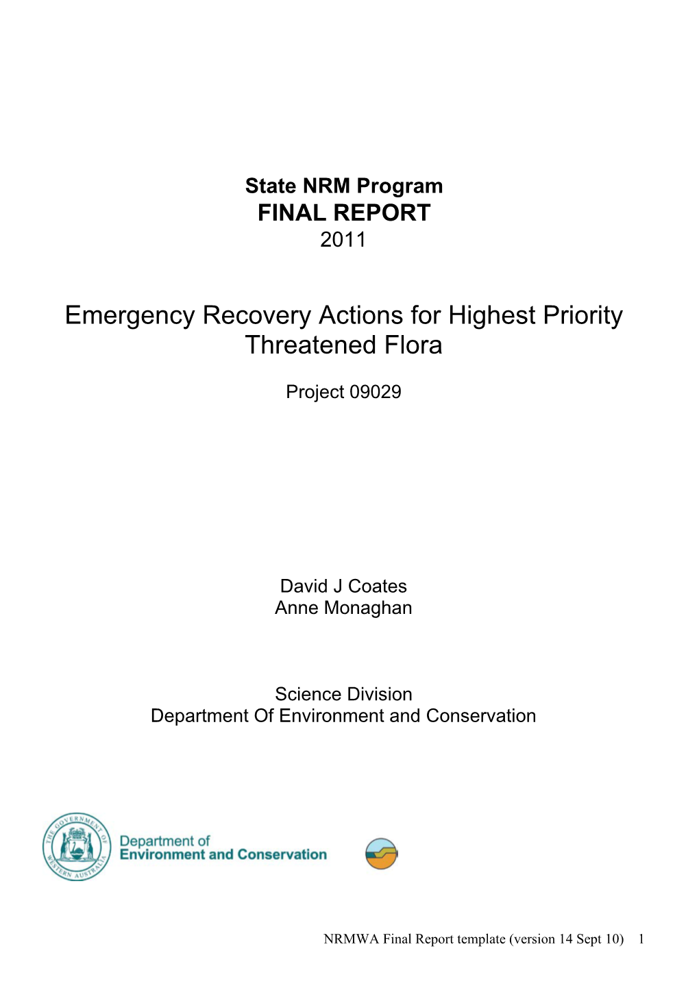 Emergency Recovery Actions for Highest Priority Threatened Flora