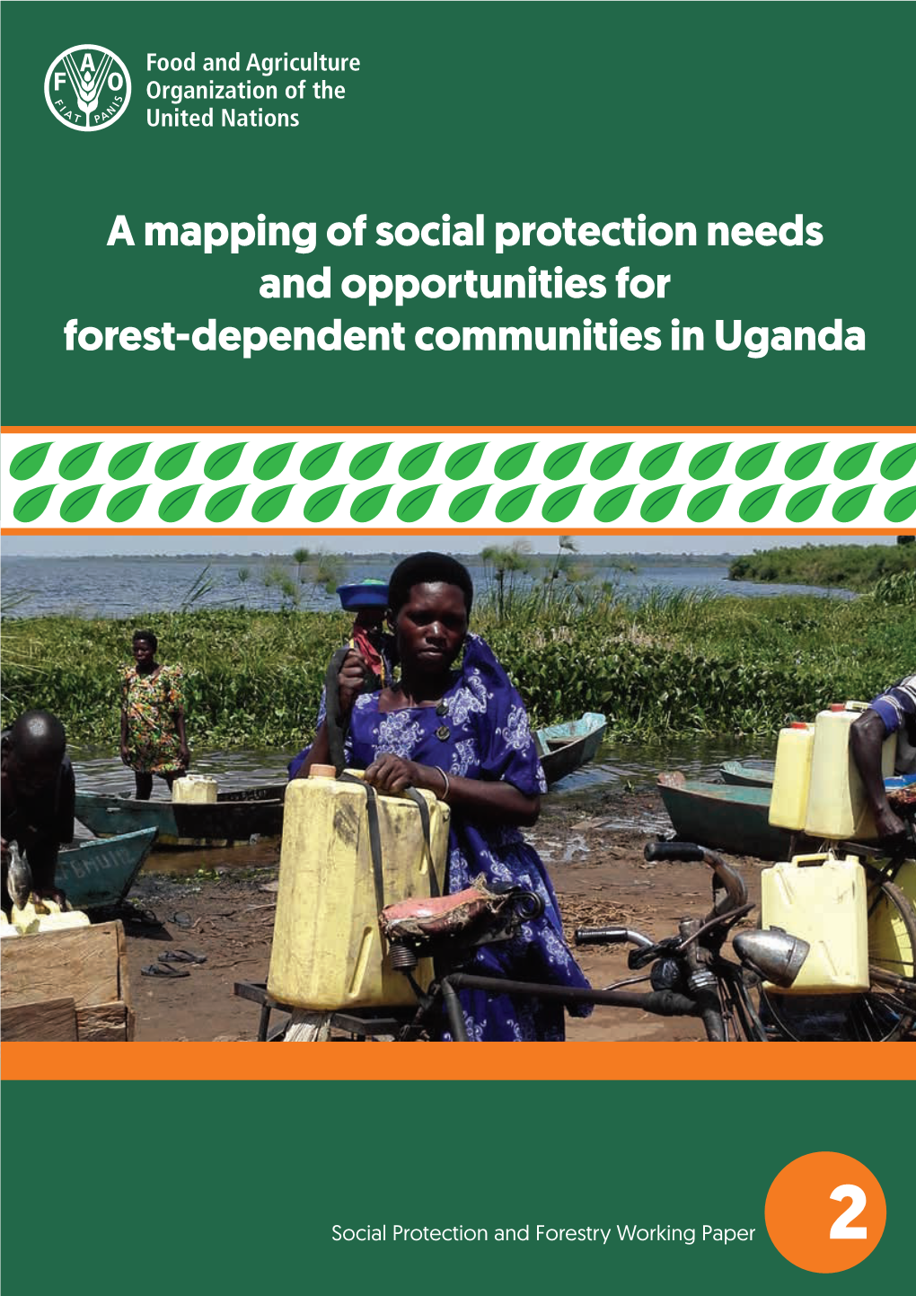 A Mapping of Social Protection Needs and Opportunities for Forest-Dependent Communities in Uganda