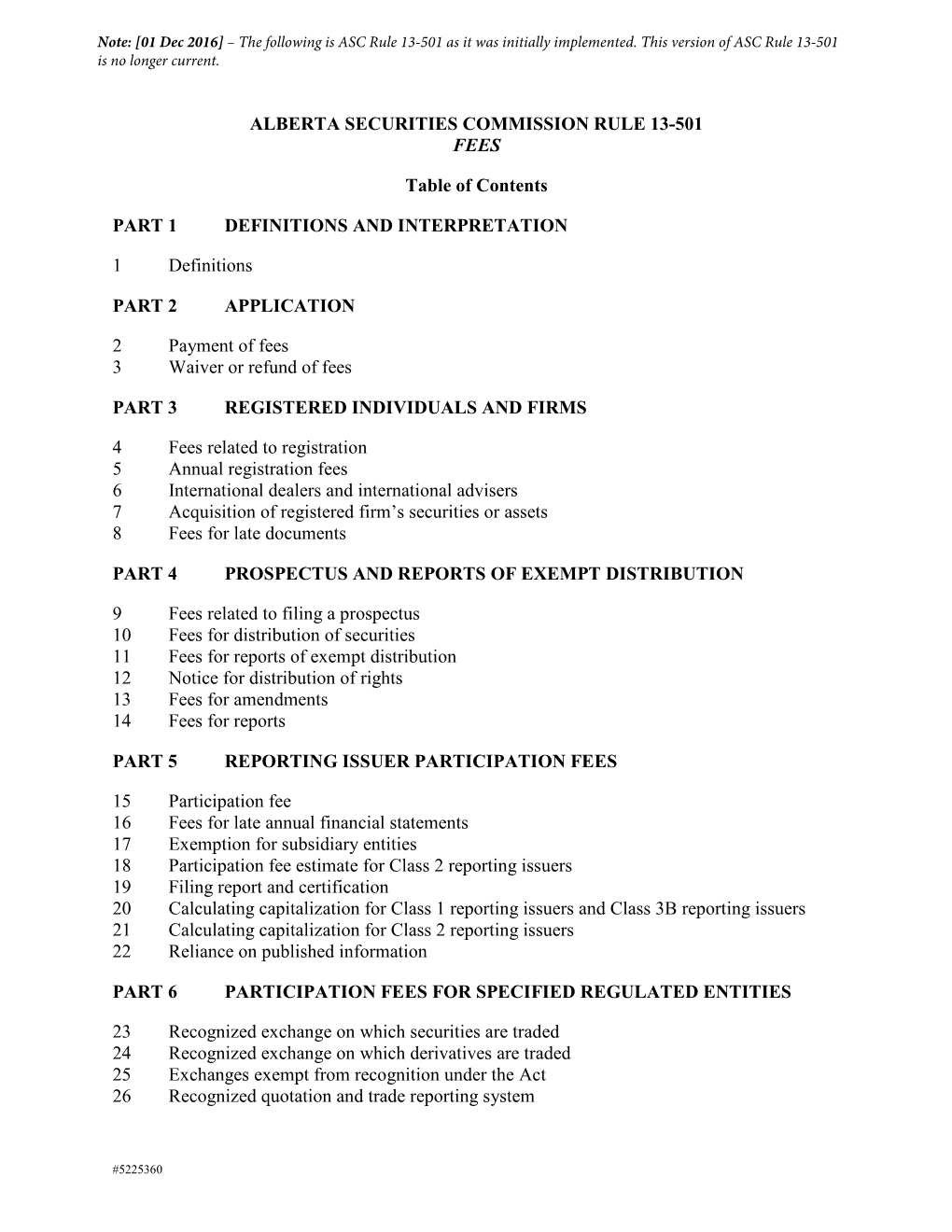 ASC Rule 13-501 Fees Participation Fees for Class 1 Reporting Issuers Or Class 2 Reporting Issuers (Paragraph 15(1)(A))