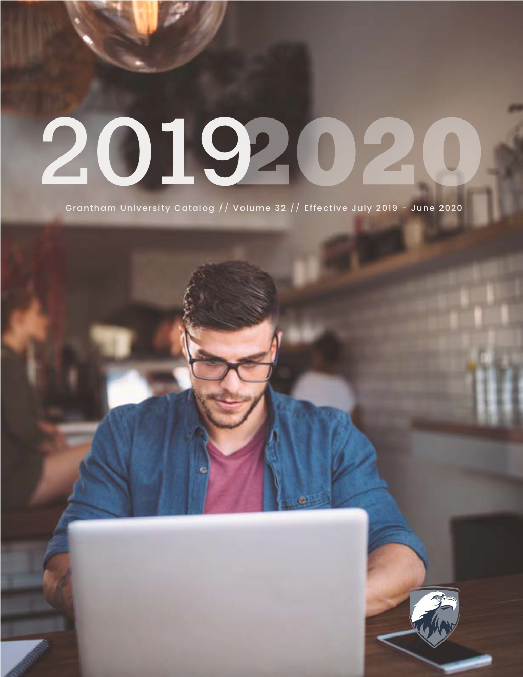 Grantham University Catalog // Volume 32 // Effective July 2019