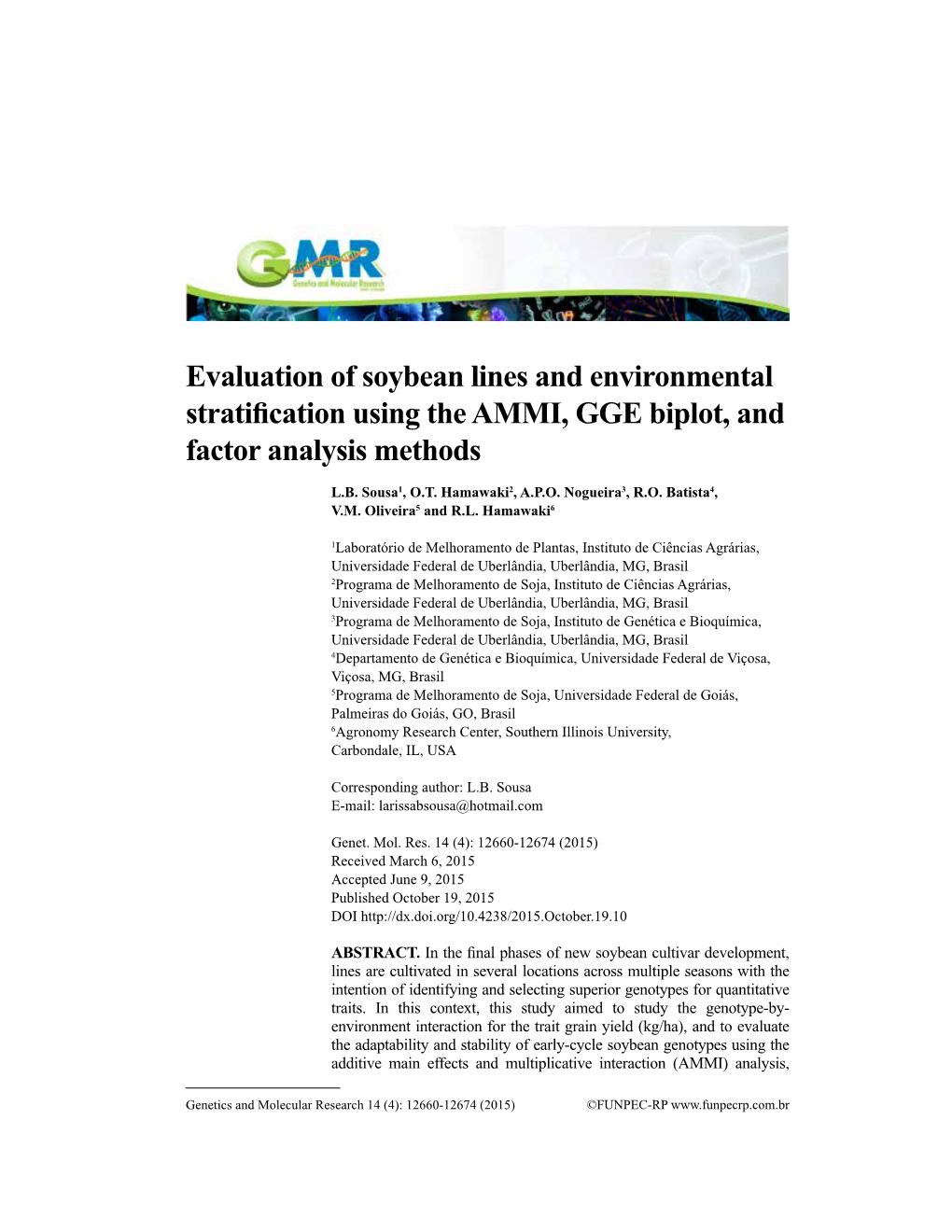 Evaluation of Soybean Lines and Environmental Stratification Using the AMMI, GGE Biplot, and Factor Analysis Methods