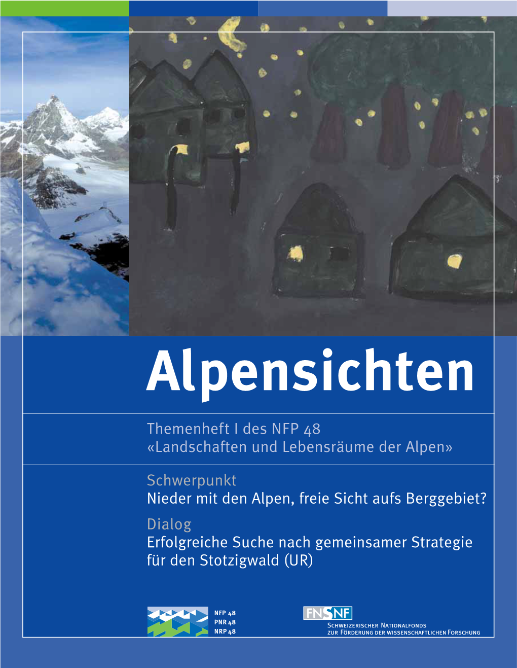 Themenheft I Des NFP 48 «Landschaften Und Lebensräume Der Alpen»
