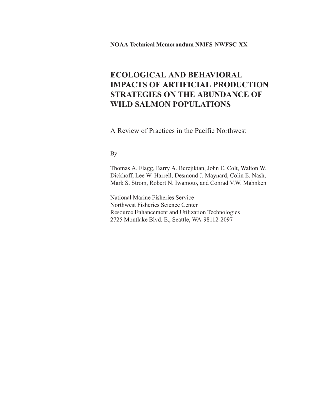 Ecological and Behavioral Impacts of Artificial Production Strategies on the Abundance of Wild Salmon Populations