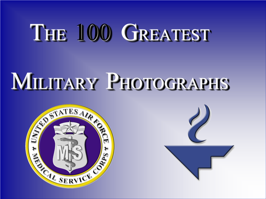 The 100 Greatest Military Photographs