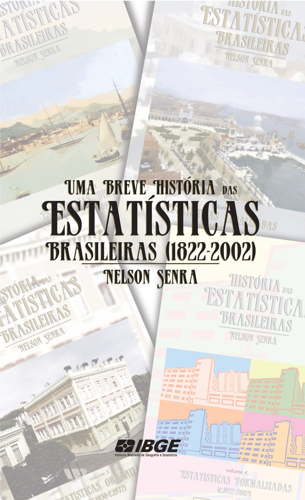 Uma Breve Historia Das Estatisticas Brasileiras (18222002)