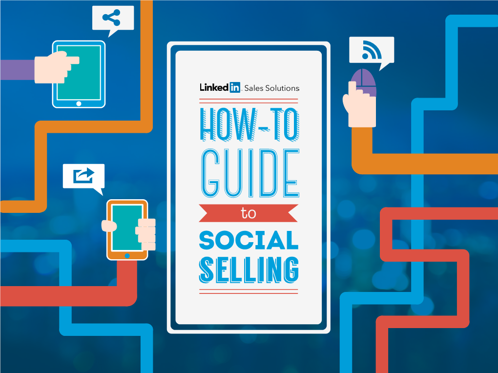 How-To Guide to Social Selling Table of Contents