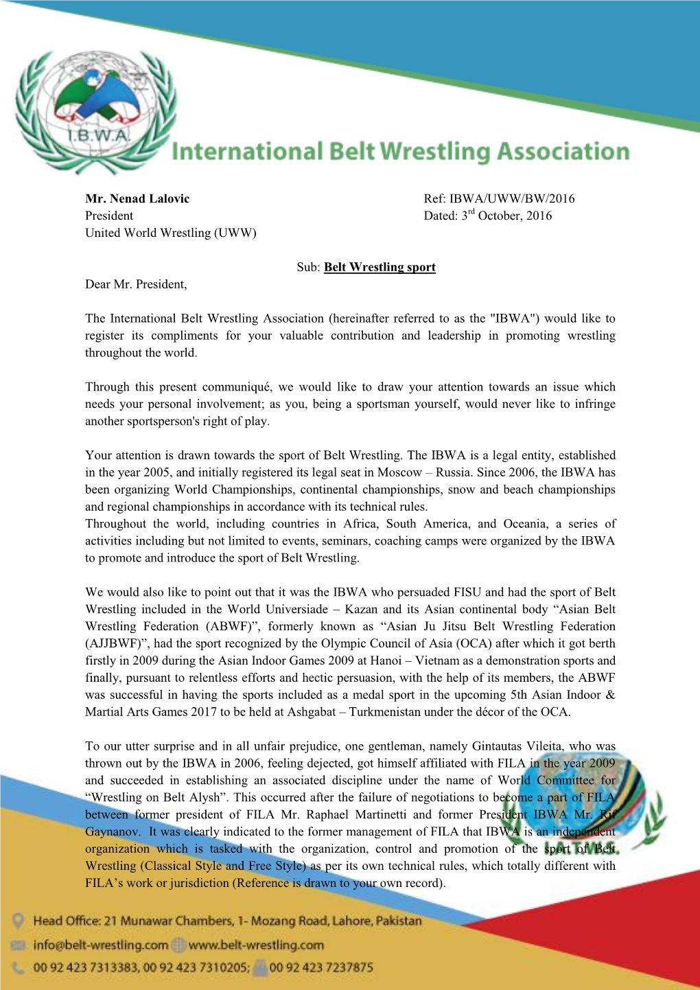 Mr. Nenad Lalovic Ref: IBWA/UWW/BW/2016 President Dated: 3Rd October, 2016 United World Wrestling (UWW)