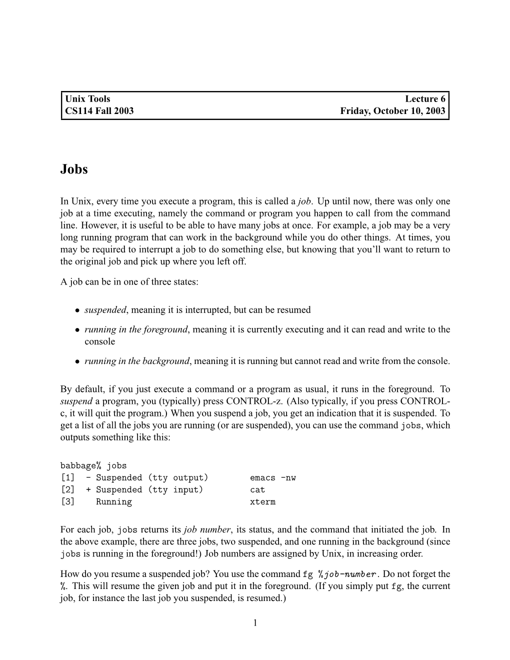 Unix Tools Lecture 6 CS114 Fall 2003 Friday, October 10, 2003 in Unix