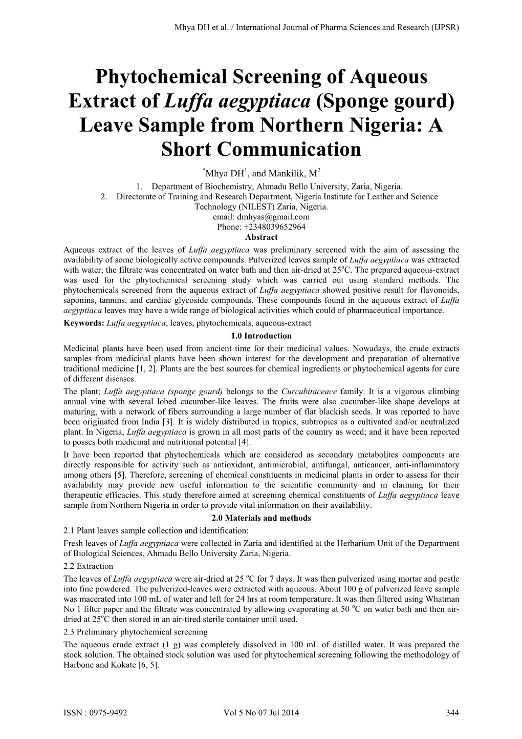 Phytochemical Screening of Aqueous Extract of Luffa Aegyptiaca (Sponge Gourd) Leave Sample from Northern Nigeria: a Short Communication *Mhya DH1, and Mankilik, M2 1