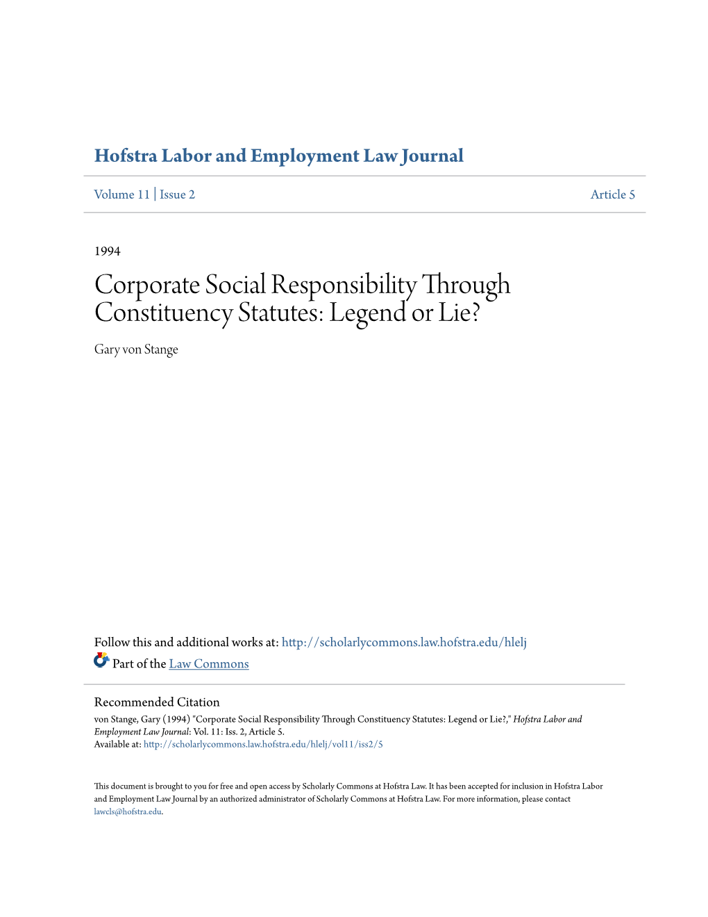 Corporate Social Responsibility Through Constituency Statutes: Legend Or Lie? Gary Von Stange
