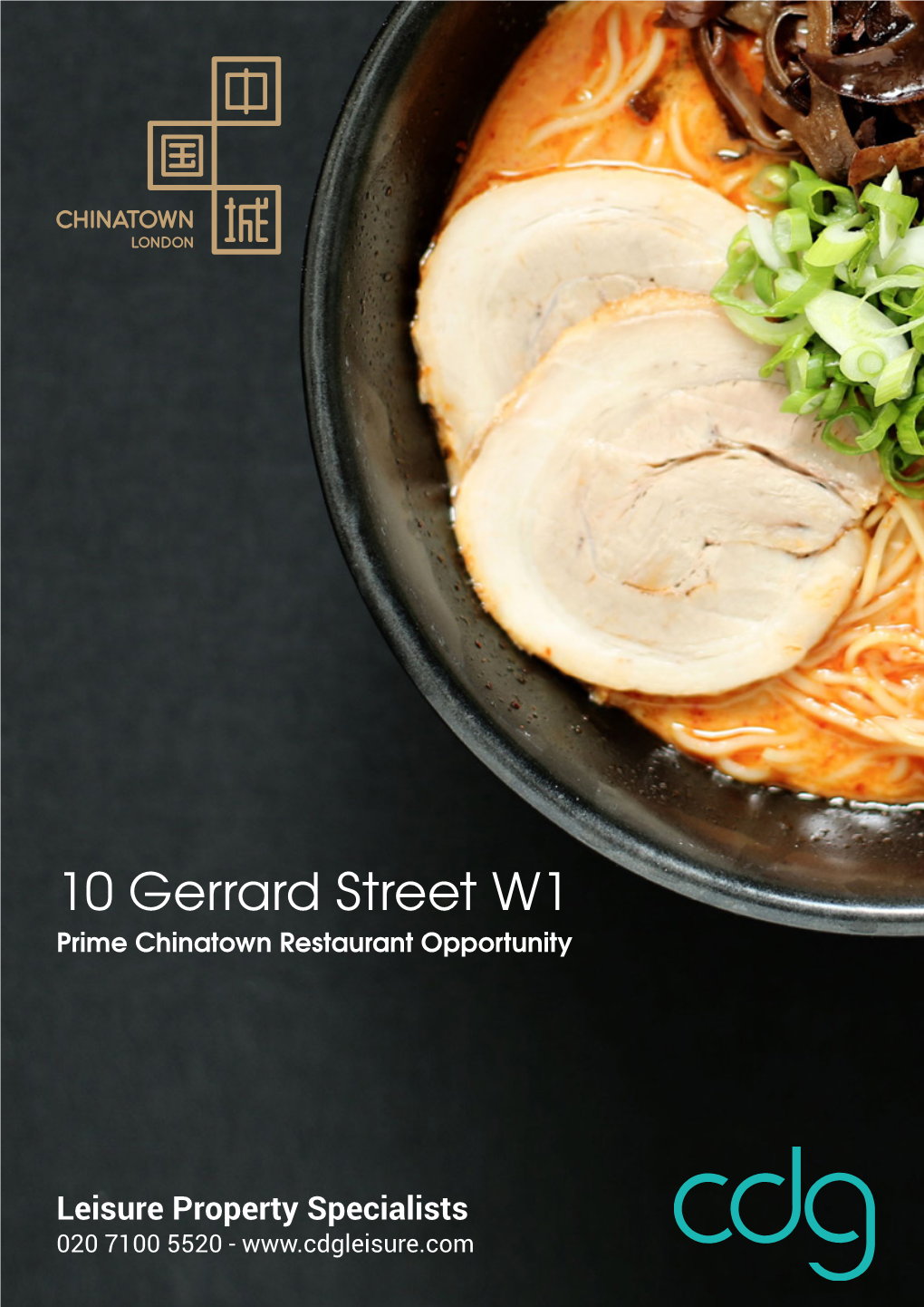 10 Gerrard Street W1 Prime Chinatown Restaurant Opportunity