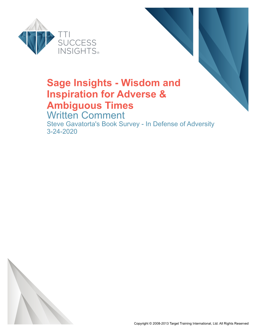 Sage Insights - Wisdom and Inspiration for Adverse & Ambiguous Times Written Comment Steve Gavatorta's Book Survey - in Defense of Adversity 3-24-2020