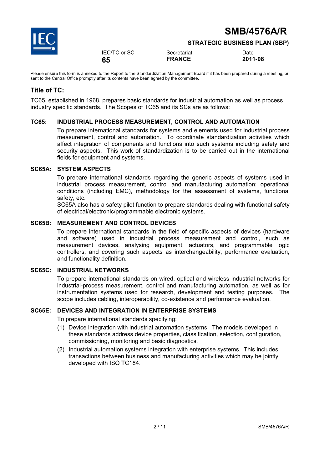 SMB/4576A/R STRATEGIC BUSINESS PLAN (SBP) IEC/TC Or SC Secretariat Date 65 FRANCE 2011-08