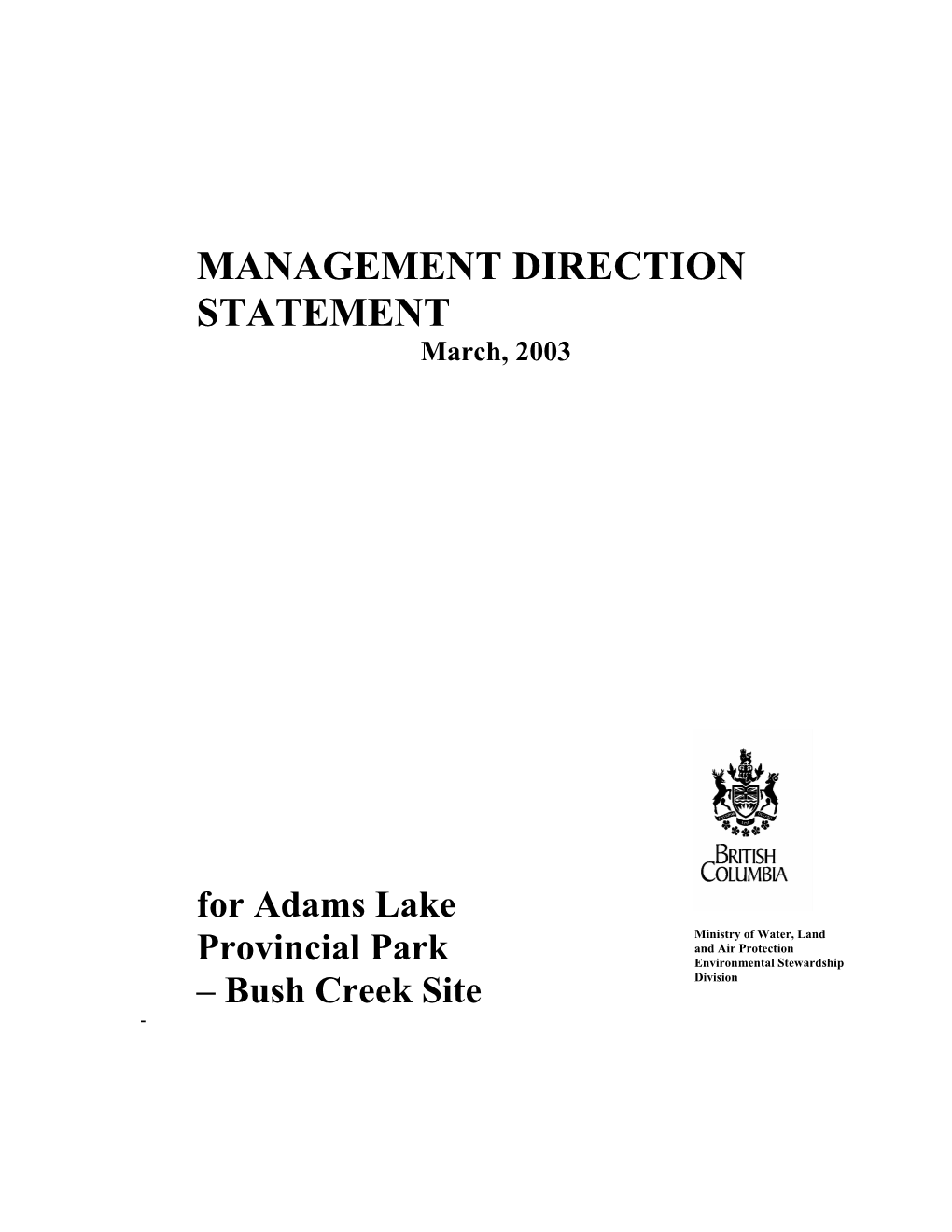 Adams Lake Provincial Park Bush Creek Site Management