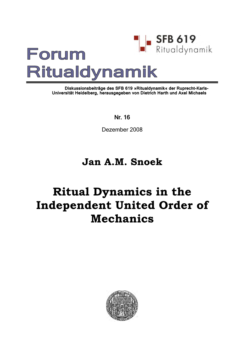 Ritual Dynamics in the Independent United Order of Mechanics