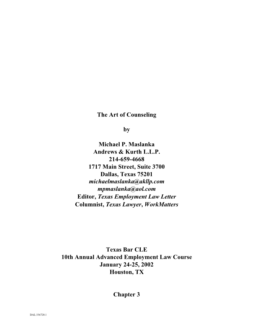 The Art of Counseling by Michael P. Maslanka Andrews & Kurth L.L.P