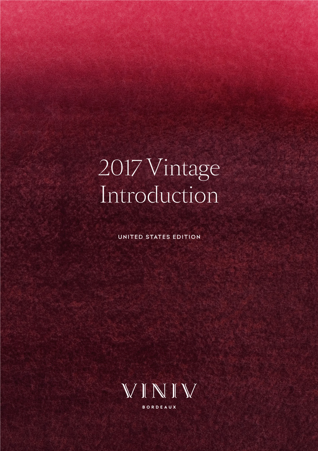 2017 Vintage Introduction