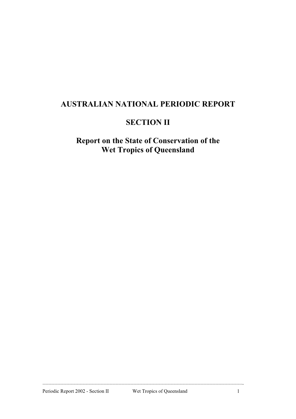 Section II: Periodic Report on the State of Conservation of the Wet Tropics