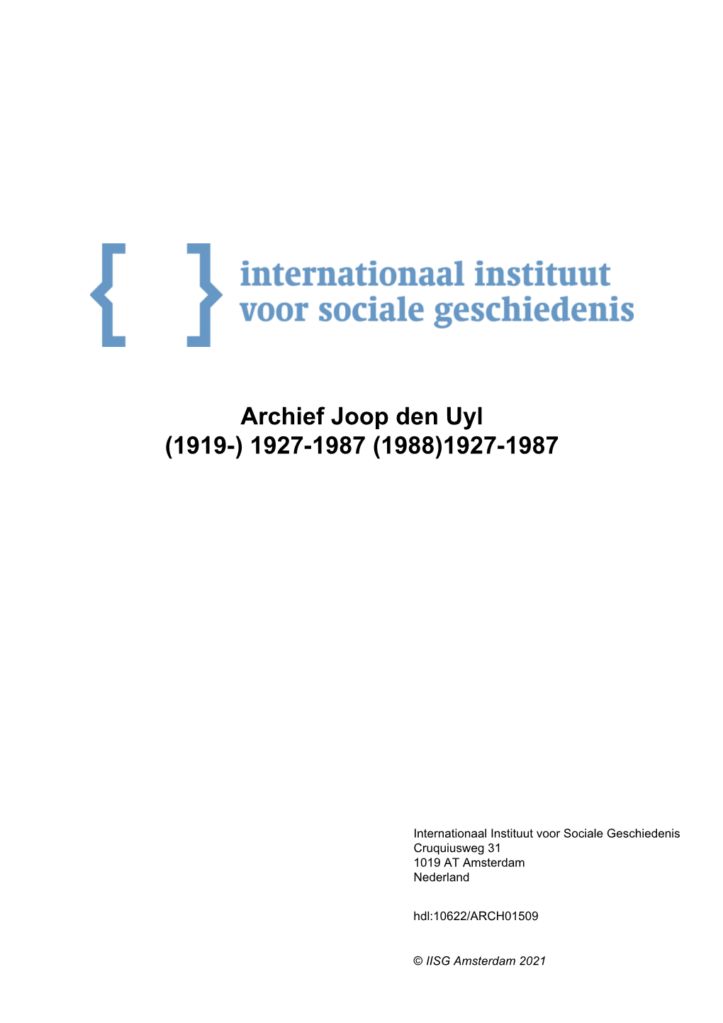 Archief Joop Den Uyl (1919-) 1927-1987 (1988)1927-1987