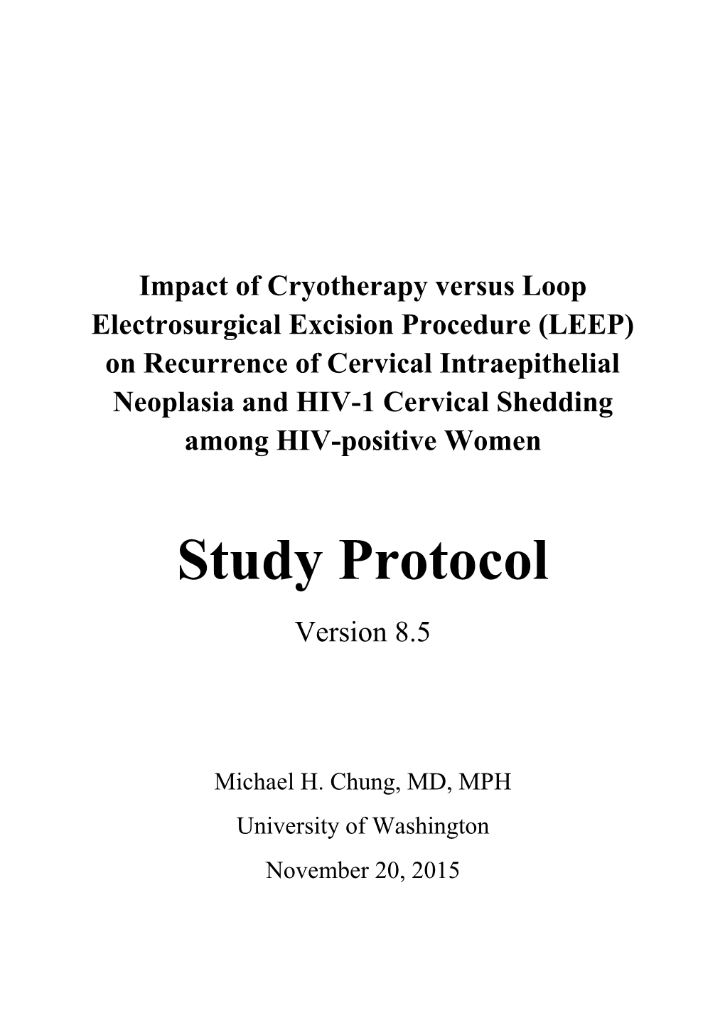 (LEEP) on Recurrence of Cervical Intraepithelial Neoplasia and HIV-1 Cervical Shedding Among HIV-Positive Women