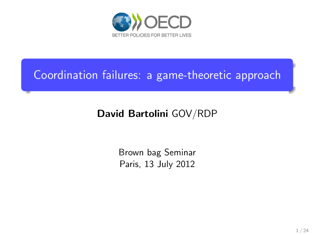 Coordination Failures: a Game-Theoretic Approach