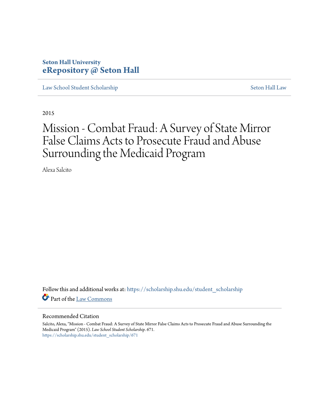 A Survey of State Mirror False Claims Acts to Prosecute Fraud and Abuse Surrounding the Medicaid Program Alexa Salcito