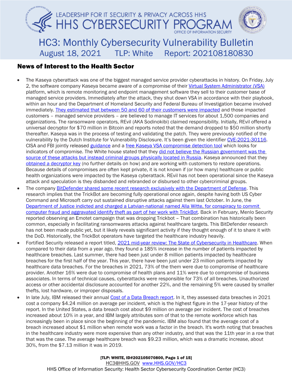 HC3: Monthly Cybersecurity Vulnerability Bulletin August 18, 2021 TLP: White Report: 202108180830 News of Interest to the Health Sector