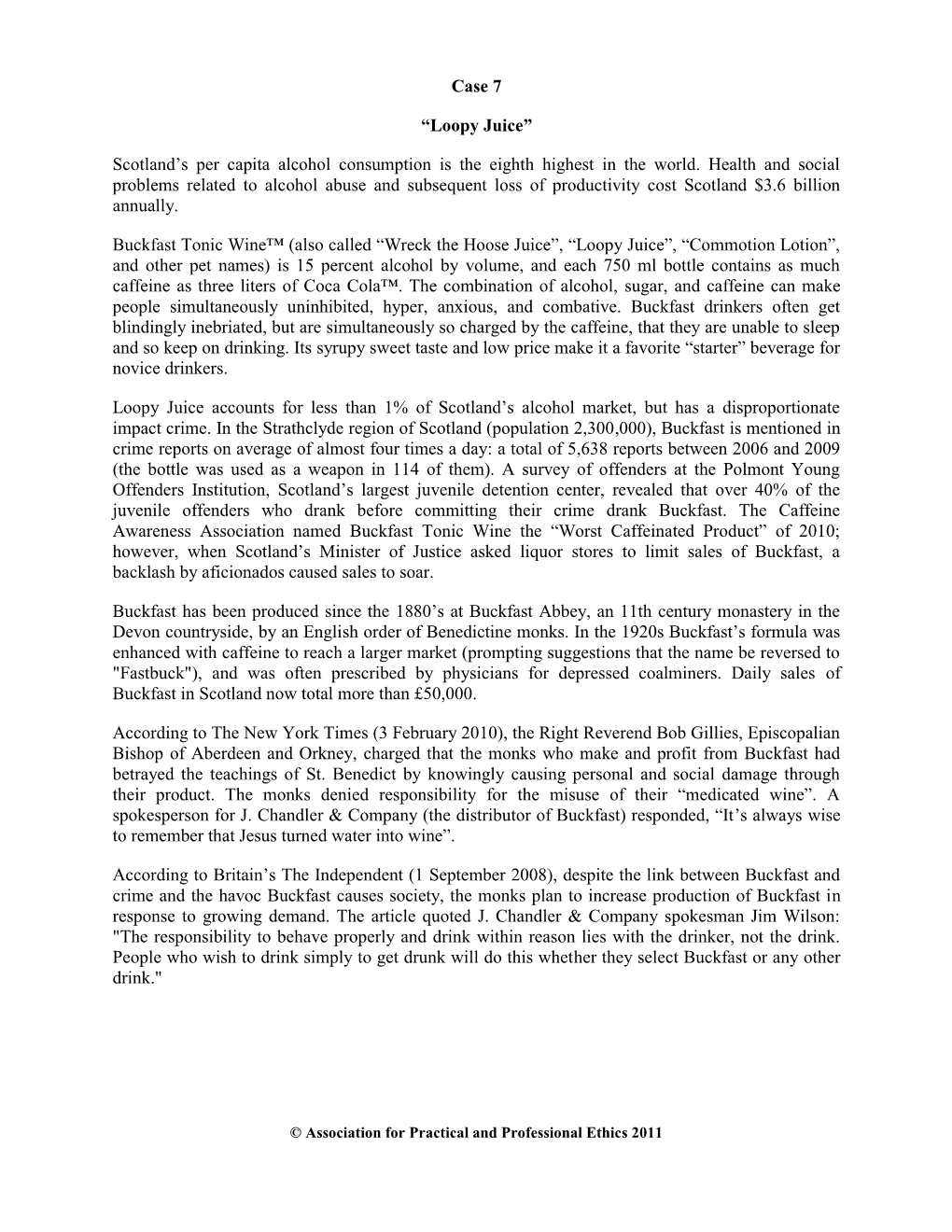 Case 7 “Loopy Juice” Scotland's Per Capita Alcohol Consumption Is the Eighth Highest in the World. Health and Social Probl