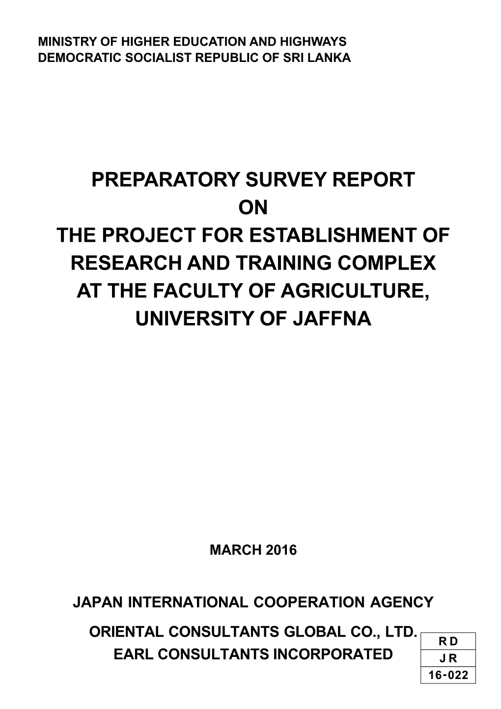 Preparatory Survey Report on the Project for Establishment of Research and Training Complex at the Faculty of Agriculture, University of Jaffna