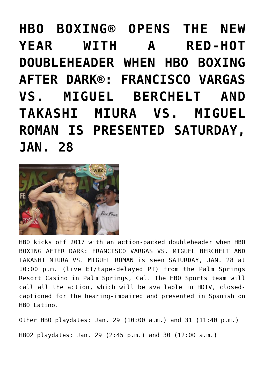 Francisco Vargas Vs. Miguel Berchelt and Takashi Miura Vs