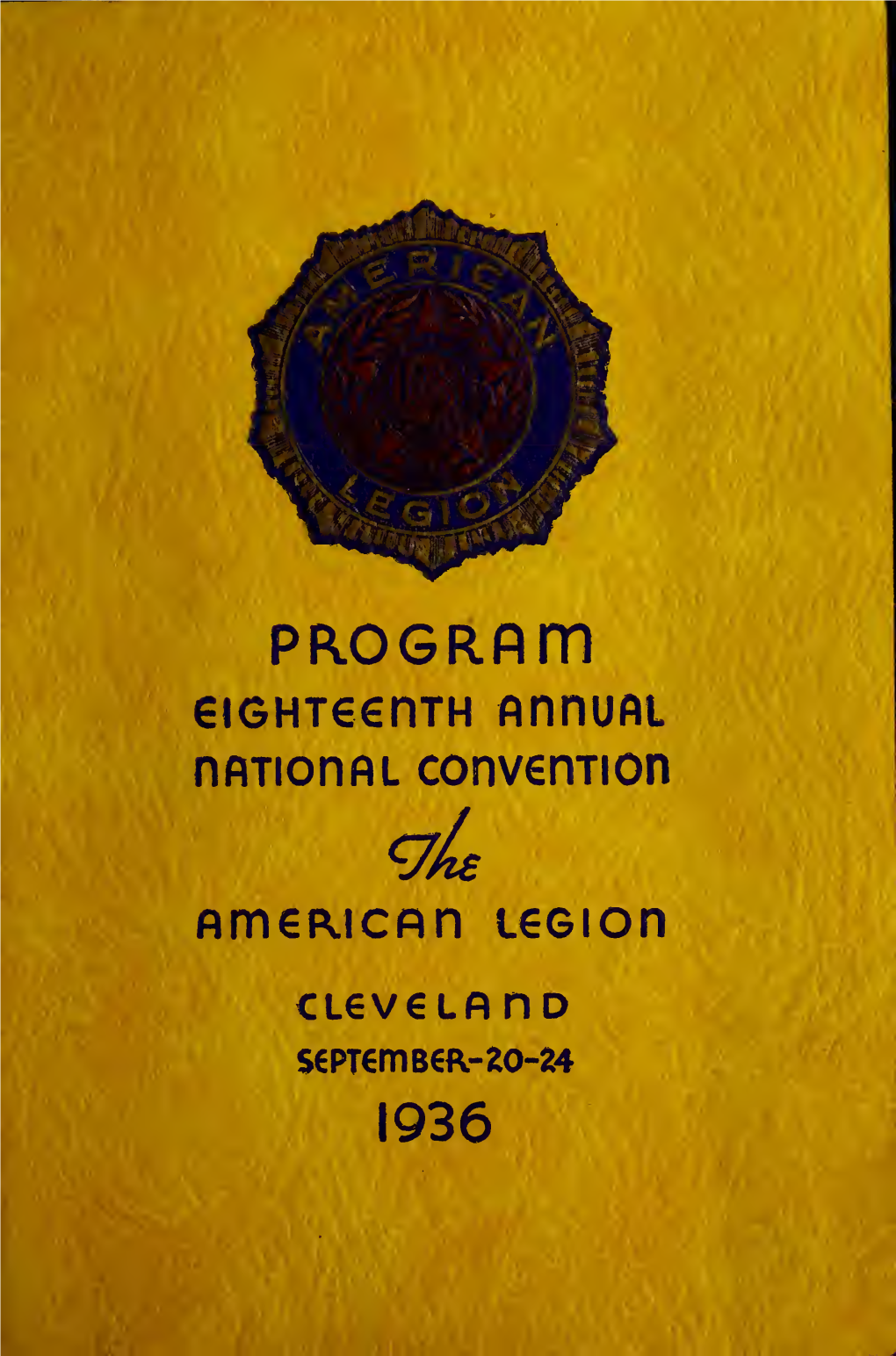 The American Legion 18Th National Convention: Official Program [1936]