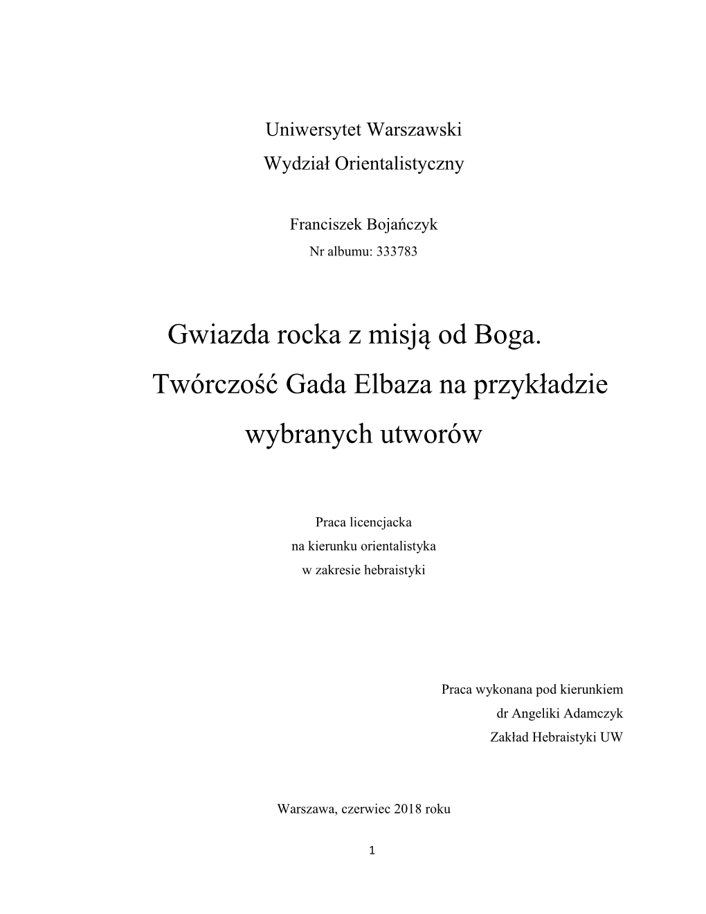 Gwiazda Rocka Z Misją Od Boga. Twórczość Gada Elbaza Na Przykładzie Wybranych Utworów