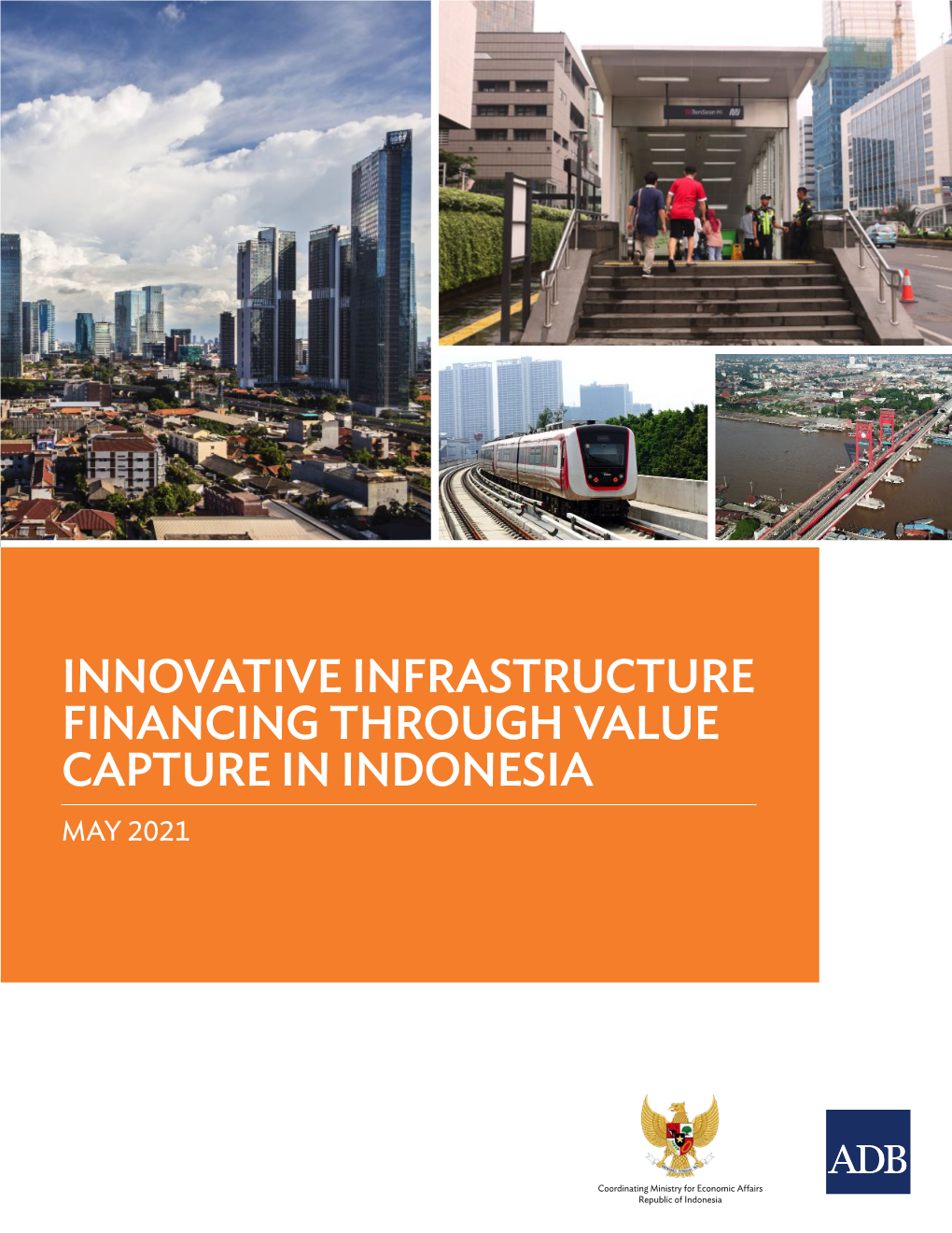 Innovative Infrastructure Financing Through Value Capture in Indonesia