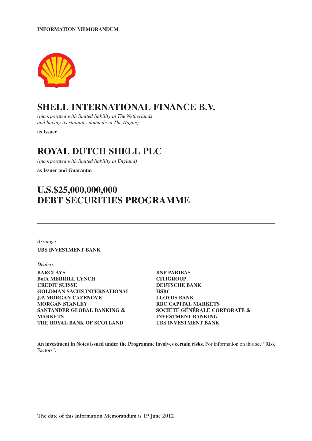 ROYAL DUTCH SHELL PLC (Incorporated with Limited Liability in England) As Issuer and Guarantor