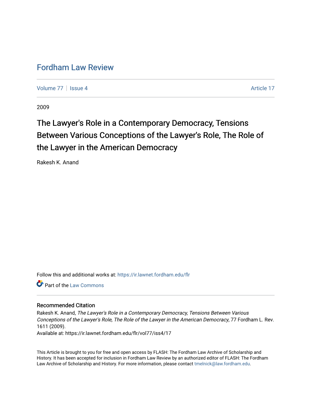 The Lawyer's Role in a Contemporary Democracy, Tensions Between Various Conceptions of the Lawyer's Role, the Role of the Lawyer in the American Democracy