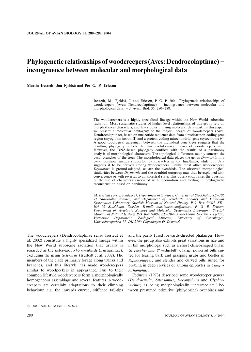 Phylogenetic Relationships of Woodcreepers (Aves: Dendrocolaptinae) Б/ Incongruence Between Molecular and Morphological Data