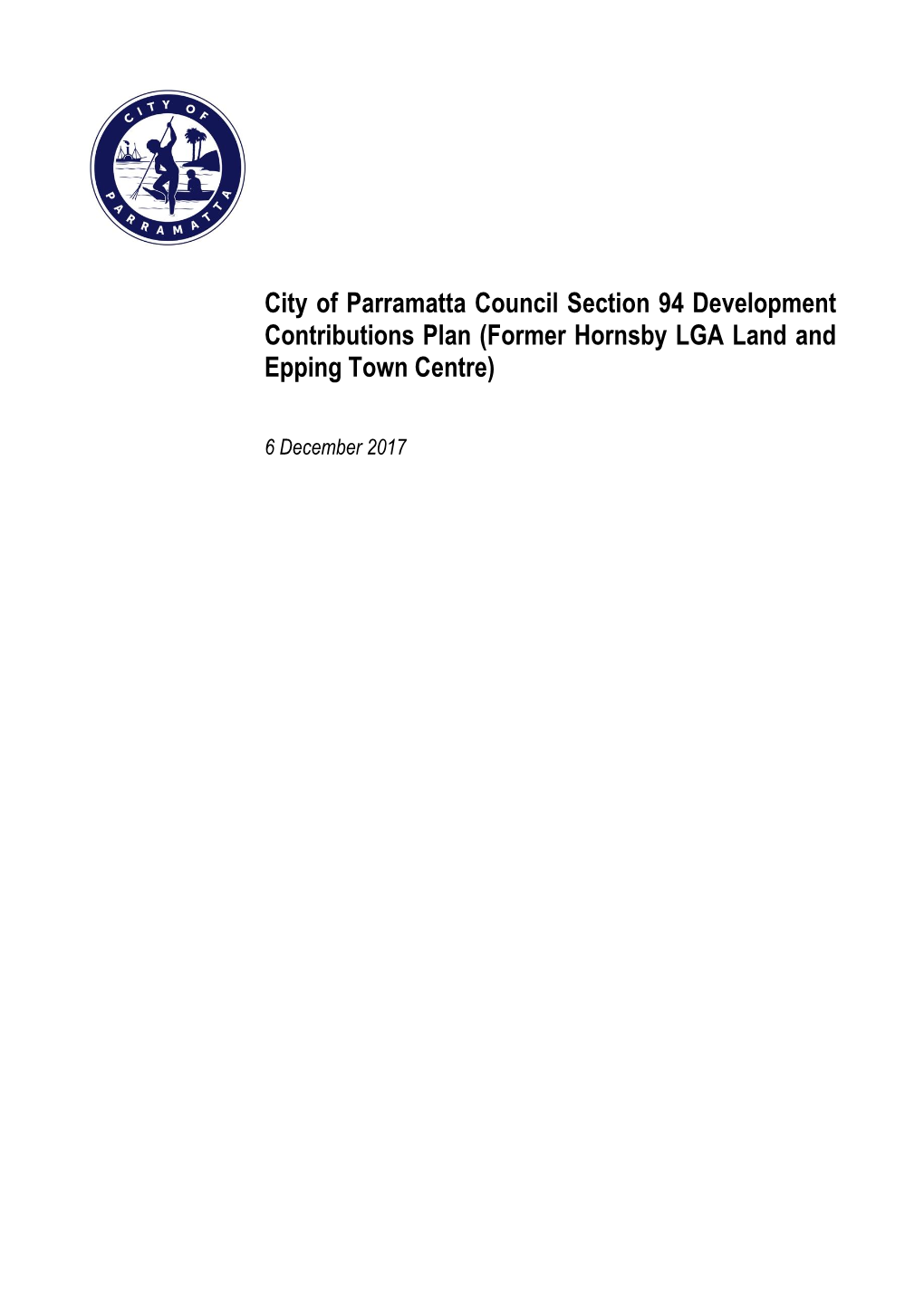 City of Parramatta Council Section 94 Development Contributions Plan (Former Hornsby LGA Land and Epping Town Centre)