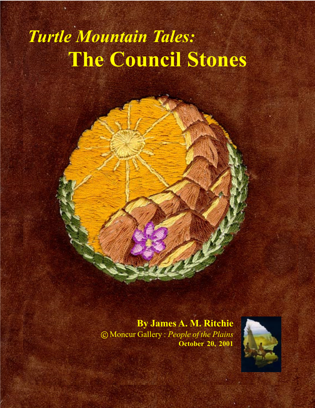 Turtle Mountain Tales: the Council Stones
