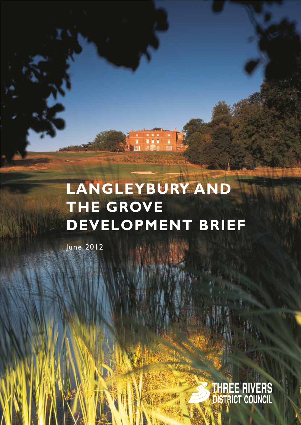 Langleybury and the Grove Development Brief